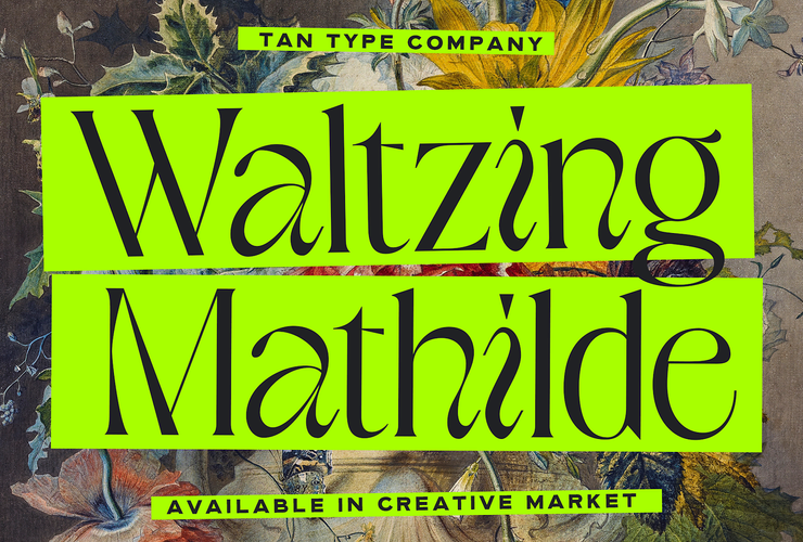 TAN WALTZING MATHILDE Font