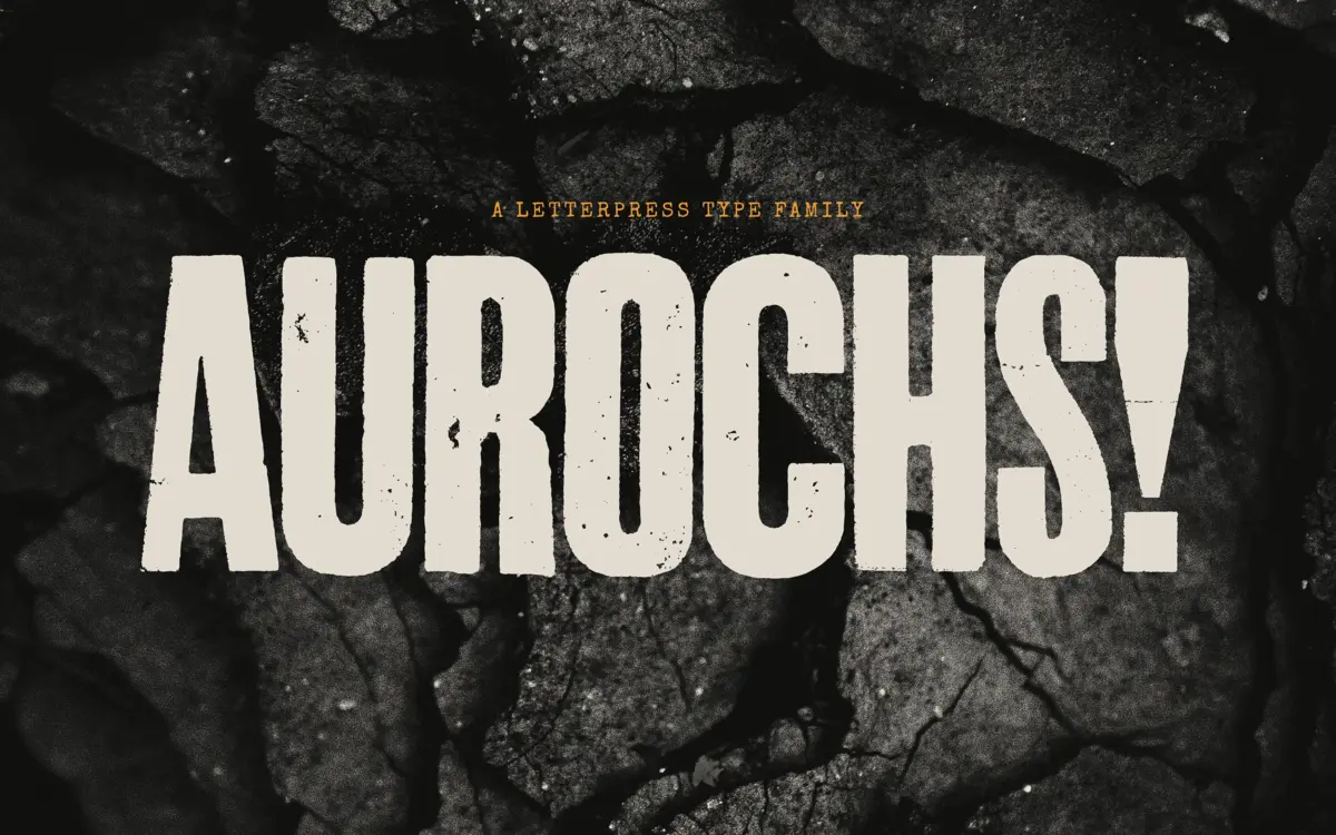 Aurochs: a capitals-only letterpress sans built for rough, mismatched headlines