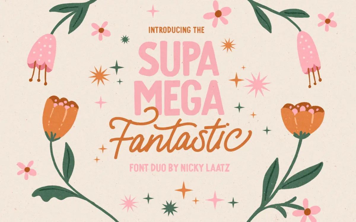 Supa Mega Fantastic Font Duo: a sign-painter script paired with a chunky companion sans