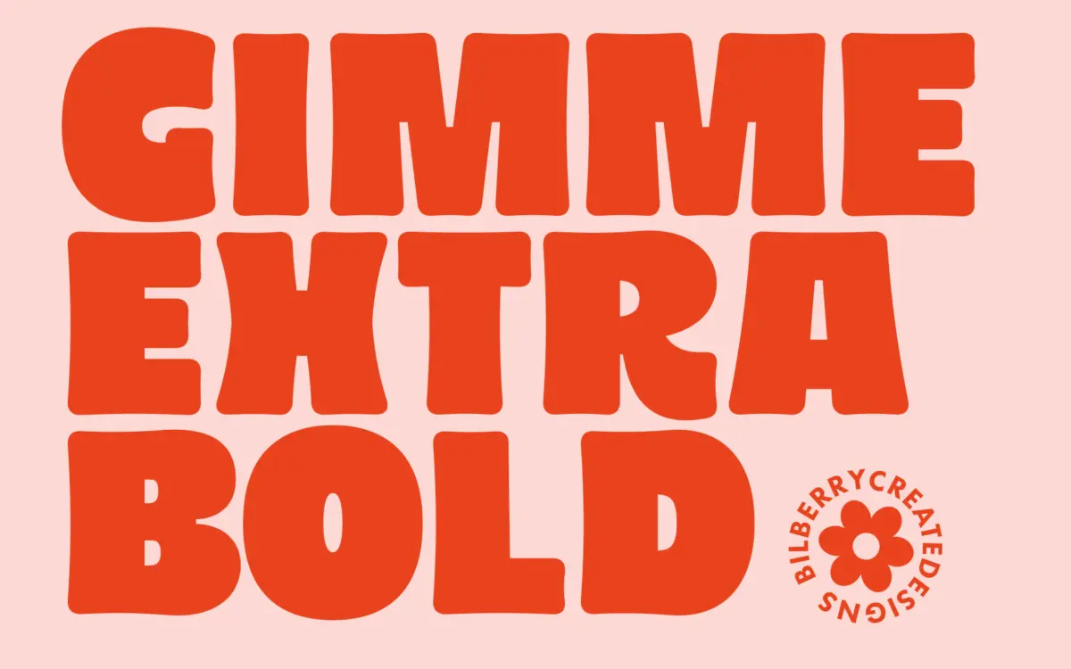 Gimme Extra Bold Sans Serif: a chunky retro headline face for short bursts of type