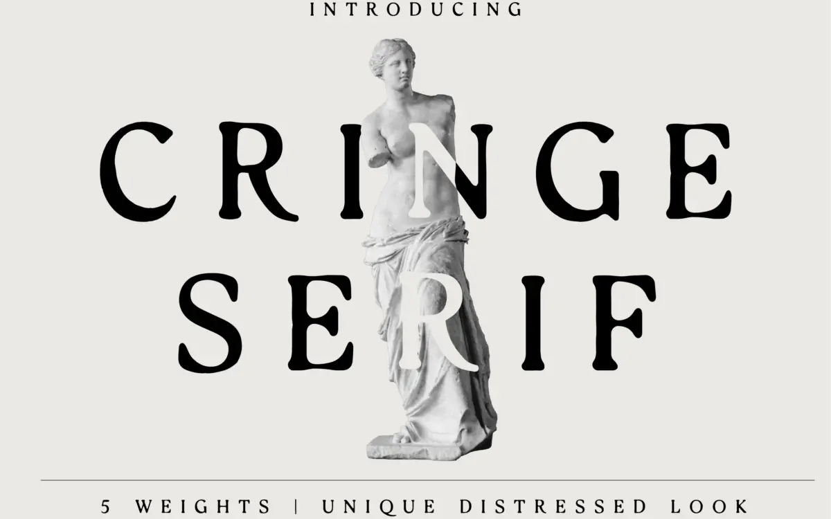 Cringe Serif: a distressed serif family for gritty, textured branding work