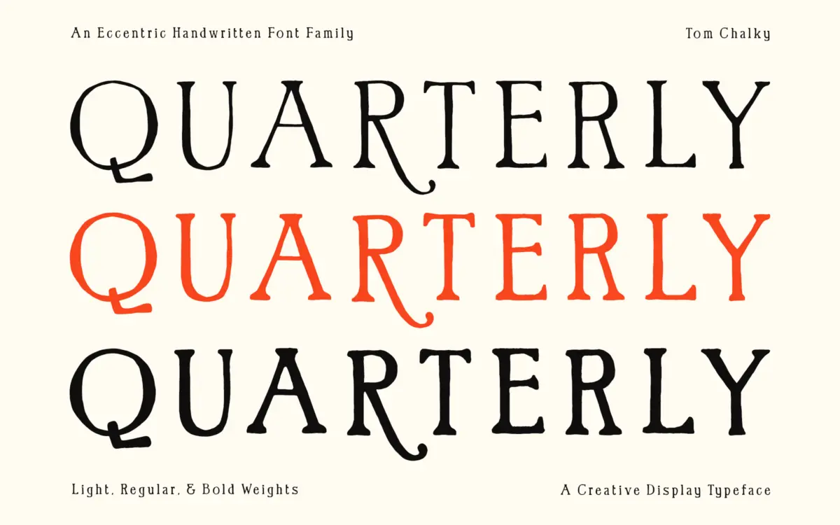 Quarterly: a hand-drawn serif with weight and a bit of mischief