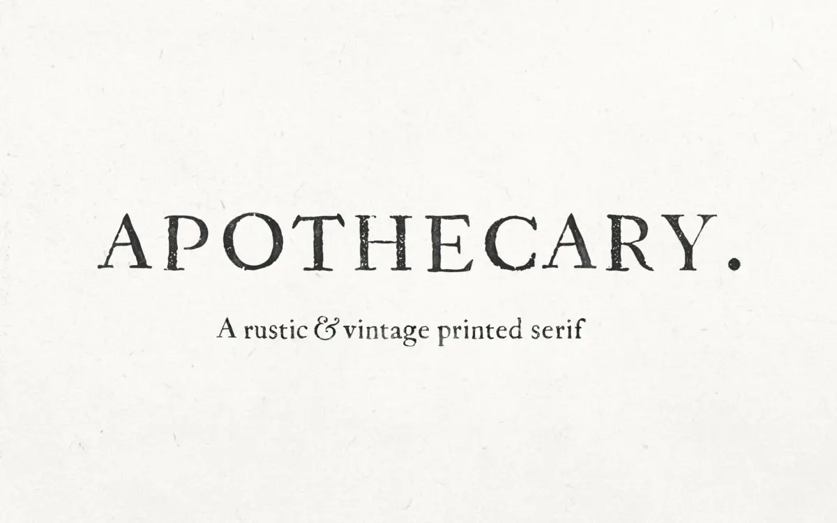 Apothecary Serif: a distressed period serif for old-book branding