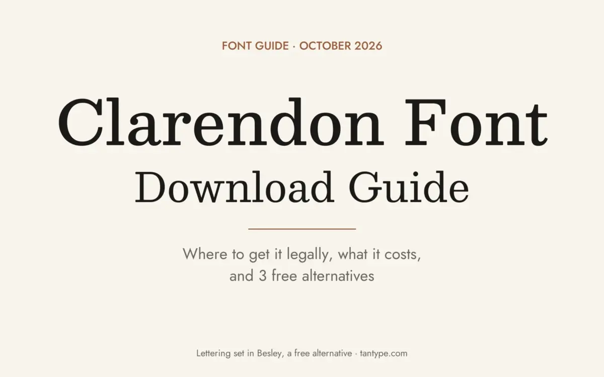 Clarendon font free download guide: commercial 1845 slab serif, the free Besley revival, Mac and Adobe Fonts options and 3 free alternatives