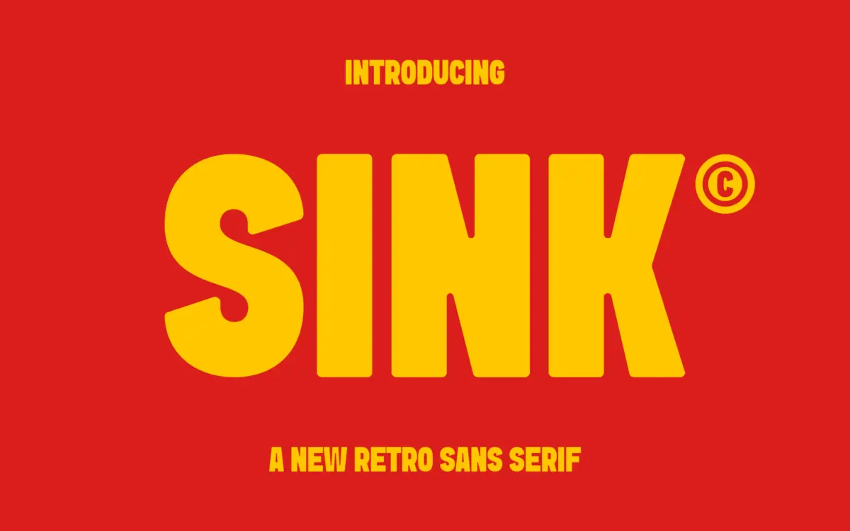 Sink: a bold retro sans with softened edges for headlines and packaging